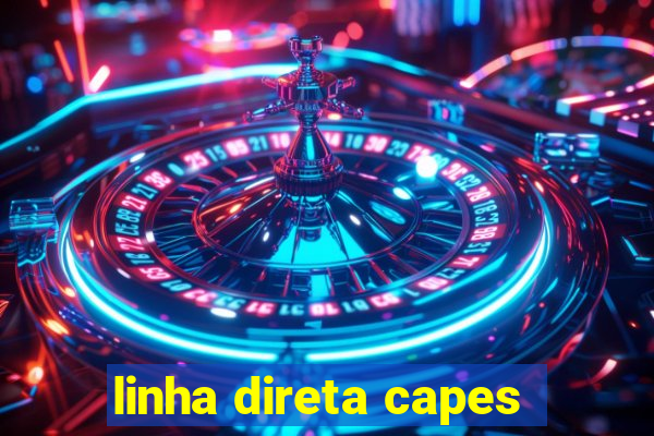 linha direta capes